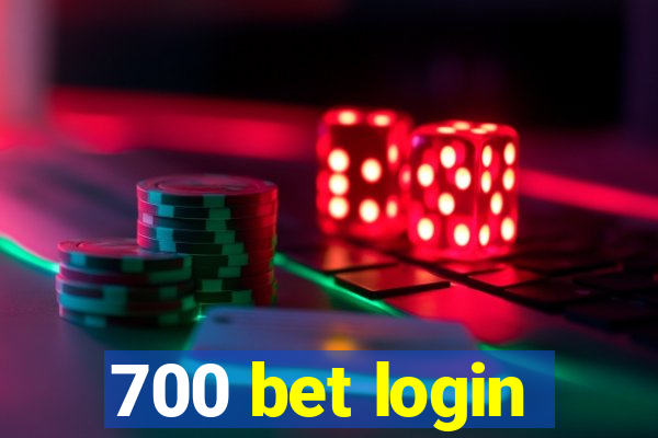 700 bet login